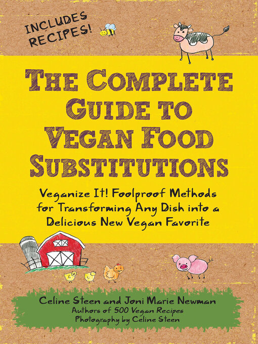 Title details for The Complete Guide to Vegan Food Substitutions by Celine Steen - Wait list